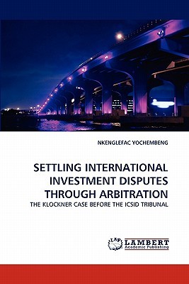 【预售】Settling International Investment Disputes Through