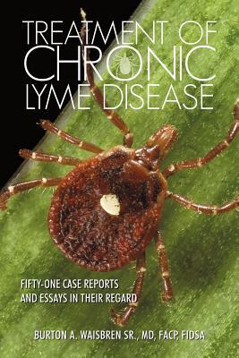 【预售】Treatment of Chronic Lyme Disease: Fifty-One Case