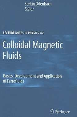 【预售】Colloidal Magnetic Fluids: Basics, Development and