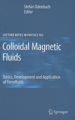 【预售】Colloidal Magnetic Fluids: Basics, Development and
