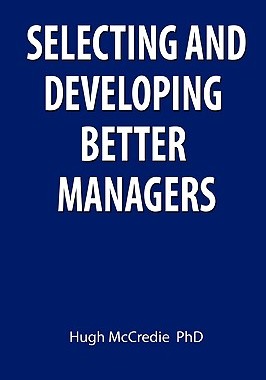 【预售】Selecting and Developing Better Managers