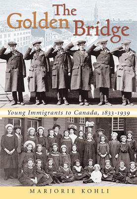 【预售】The Golden Bridge: Young Immigrants to Canada
