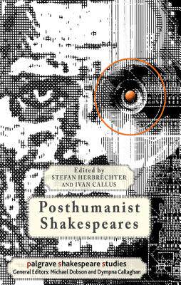 【预售】Posthumanist Shakespeares