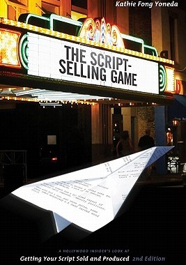 【预售】The Script Selling Game: A Hollywood Insider's Look