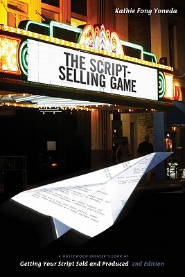 【预售】The Script Selling Game: A Hollywood Insider's Look