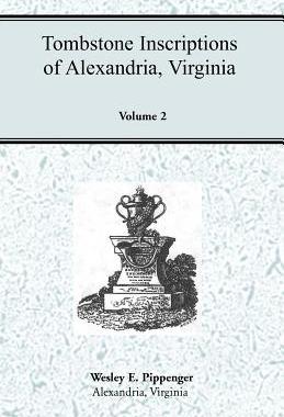 【预售】Tombstone Inscriptions of Alexandria, Virginia