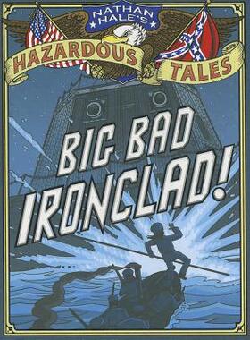 【预售】Big Bad Ironclad!: A Civil War Steamship Showdown