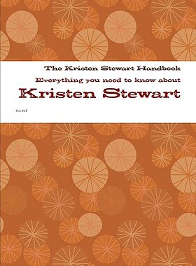 【预售】The Kristen Stewart Handbook - Everything You Need