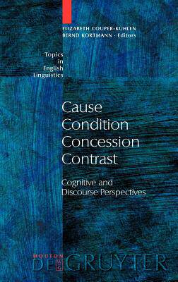 【预售】Cause - Condition - Concession - Contrast: Cognitive