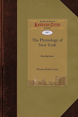 【预售】The Physiology of New York Boarding-Houses