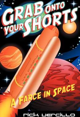 【预售】Grab Onto Your Shorts: A Farce in Space