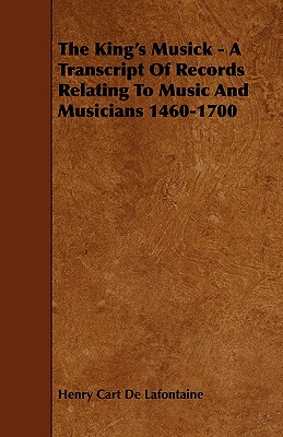 【预售】The King's Musick - A Transcript of Records Relating