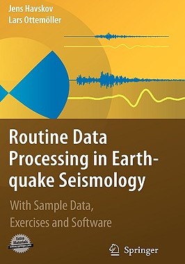 【预售】Routine Data Processing in Earthquake Seismology:
