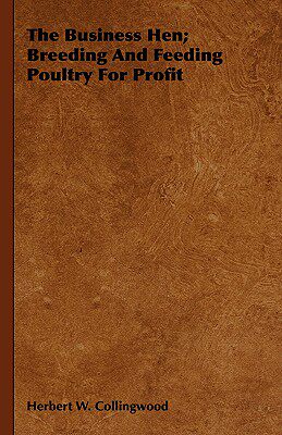 【预售】The Business Hen; Breeding and Feeding Poultry for
