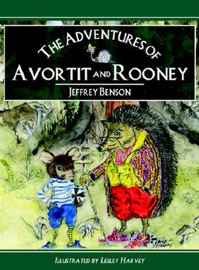 【预售】The Adventures of Avortit and Rooney