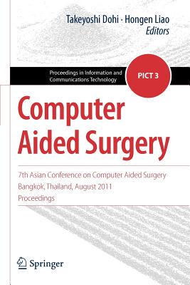 【预售】Computer Aided Surgery: 7th Asian Conference on