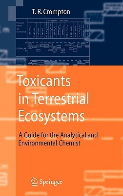 【预售】Toxicants in Terrestrial Ecosystems: A Guide for the