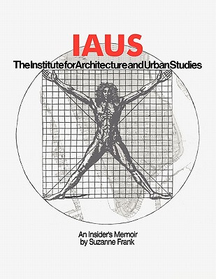 【预售】Iaus: An Insider's Memoir