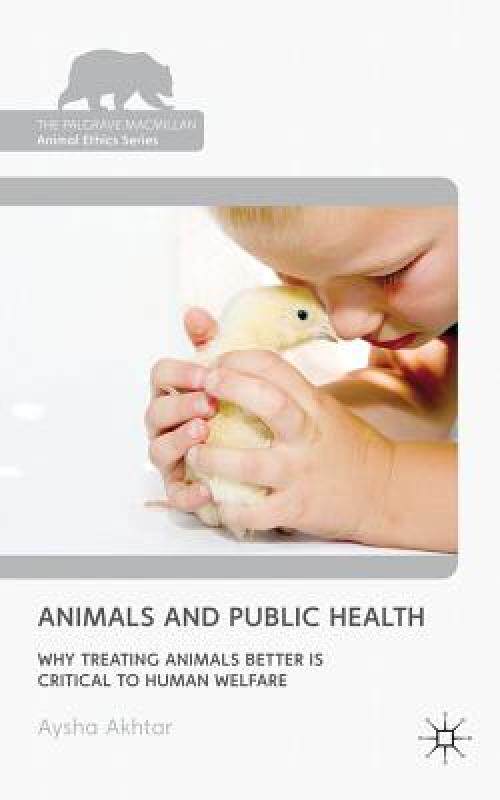 【预售】Animals and Public Health: Why Treating Animals