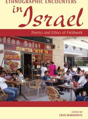 【预售】Ethnographic Encounters in Israel: Poetics and