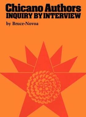 【预售】Chicano Authors: Inquiry by Interview