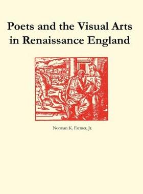 【预售】Poets and the Visual Arts in Renaissance England
