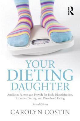 【预售】Your Dieting Daughter: Antidotes Parents Can Provide