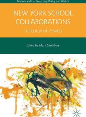 【预售】New York School Collaborations: The Color of Vowels