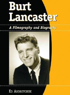 【预售】Burt Lancaster: A Filmography and Biography