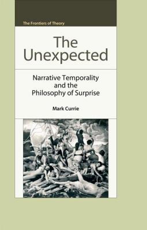 【预售】The Unexpected: Narrative Temporality and the