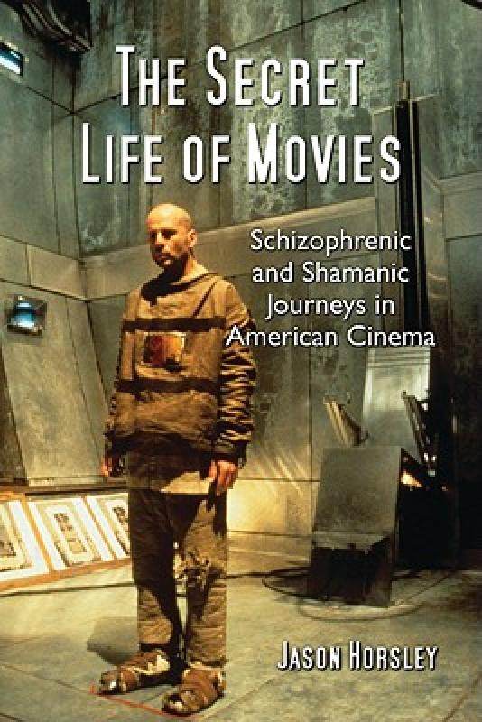 【预售】the secret life of movies: schizophrenic and