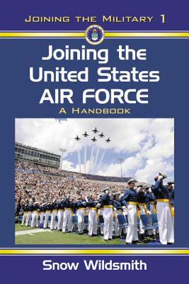 【预售】Joining the United States Air Force: A Handbook