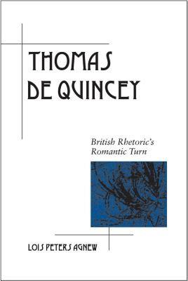 【预售】Thomas De Quincey: British Rhetoric's Romantic Turn