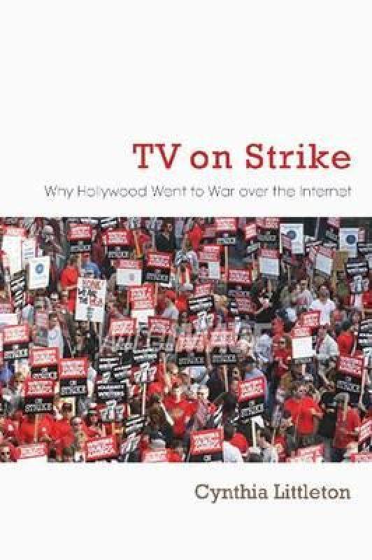 【预售】tv on strike: why hollywood went to war over the