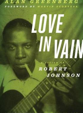 【预售】Love in Vain: A Vision of Robert Johnson