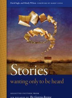 【预售】Stories Wanting Only to Be Heard: Selected Fiction