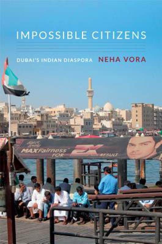 【预售】impossible citizens: dubais indian diaspora