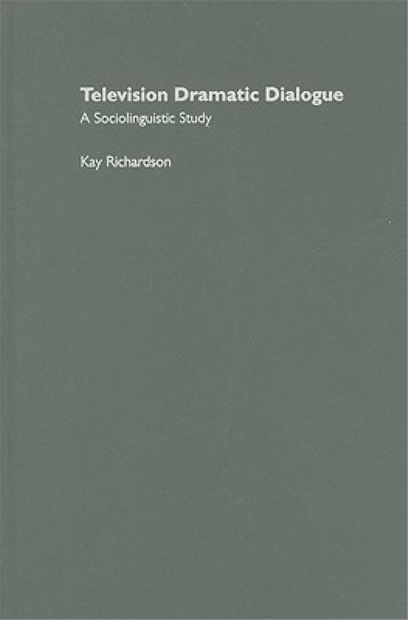 【预售】Television Dramatic Dialogue: A Sociolinguistic