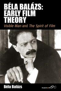 【预售】Bela Balazs: Early Film Theory: Visible Man and the
