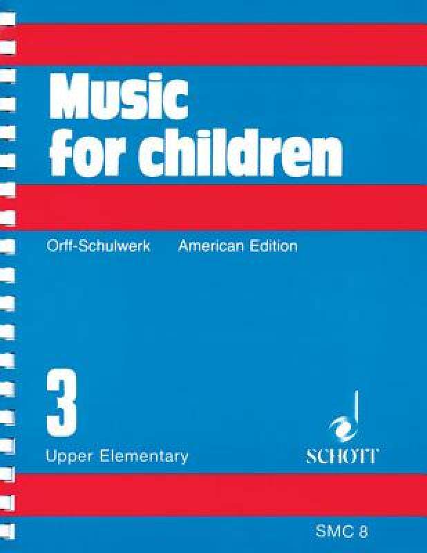 【预售】Music for Children, Upper Elementary, Volume 3