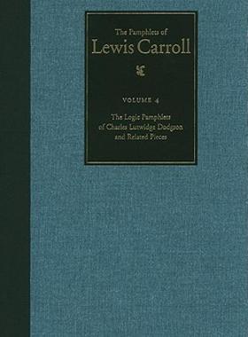 【预售】The Logic Pamphlet of Charles Lutwidge Dodgson and