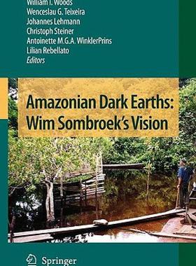 【预售】Amazonian Dark Earths: Wim Sombroek's Vision