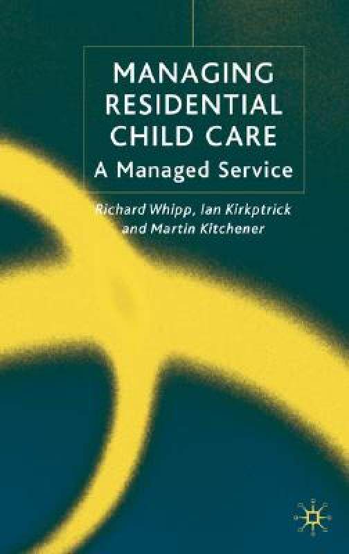 【预售】Managing Residential Childcare: A Managed Service