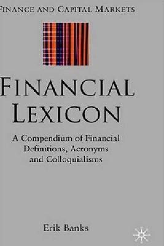【预售】Financial Lexicon: A Compendium of Financial
