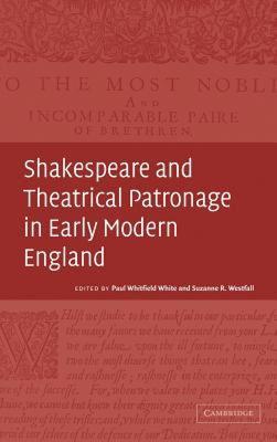 【预售】Shakespeare and Theatrical Patronage in Early Modern