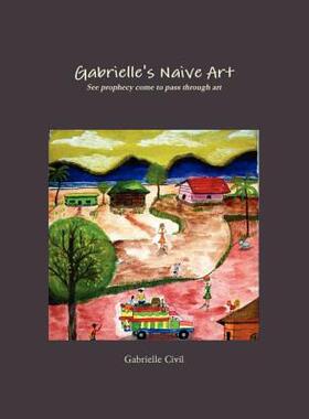 【预售】Gabrielle's Naive Art