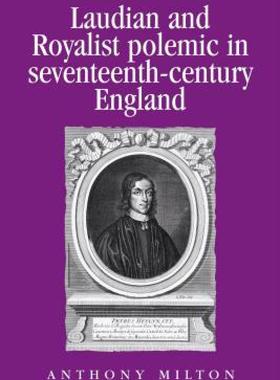【预售】Laudian and Royalist Polemic in Seventeenth-Century