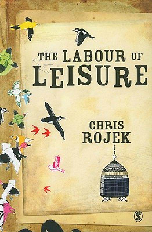 【预售】The Labour of Leisure: The Culture of Free Time