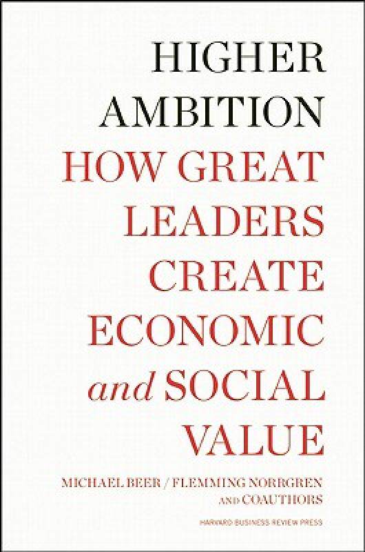 【预售】Higher Ambition: How Great Leaders Create Economic