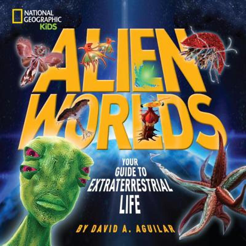 【预售】Alien Worlds: Your Guide to Extraterrestrial Life